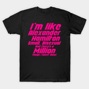 I'm Like Hamilton Shirt T-Shirt